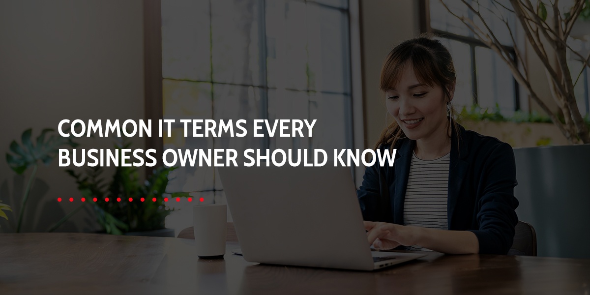 01-Common-IT-Terms-Every-Business-Owner-Should-Know